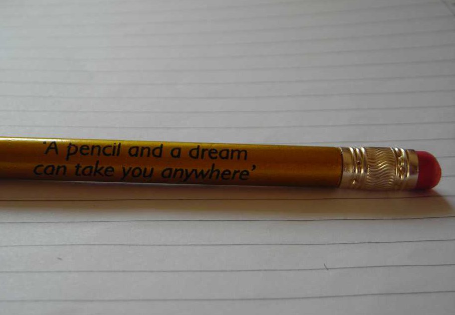 A Pencil And  A Dream...